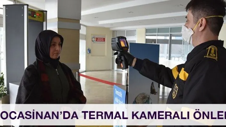 Kocasinan'da termal kameralı önlem