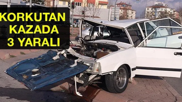 Korkutan kazada 3 yaralı