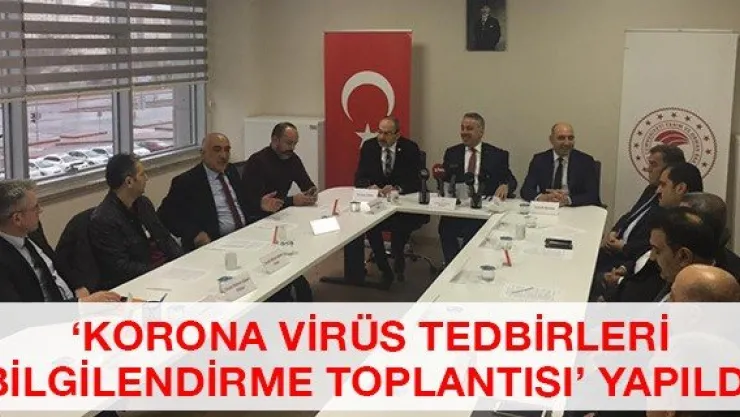 'Korona virüs tedbirleri bilgilendirme toplantısı' yapıldı
