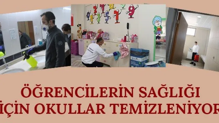 Öğrencilerin sağlığı için okullar temizleniyor