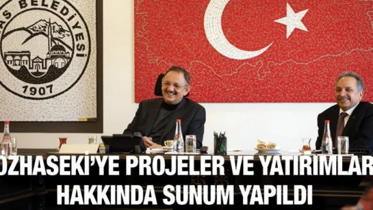 Özhaseki'ye projeler ve yatırımlar hakkında sunum yapıldı