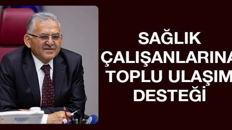 Sağlık çalışanlarına toplu ulaşım desteği