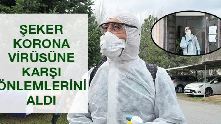 Şeker korona virüsüne karşı önlemlerini aldı