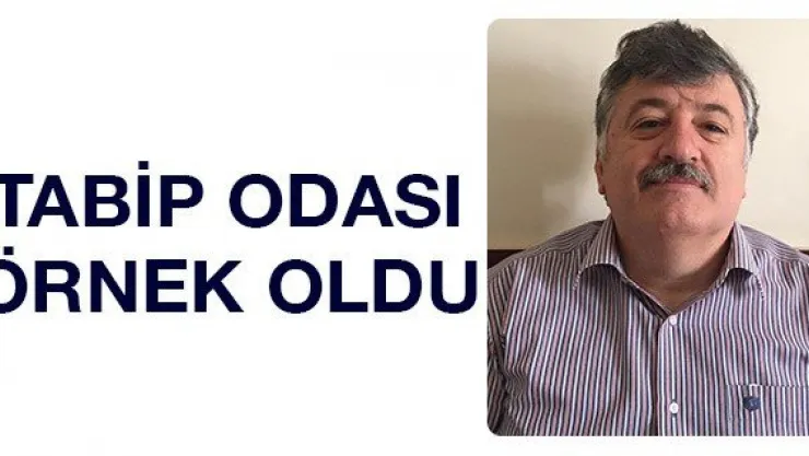 Tabip Odası Örnek Oldu
