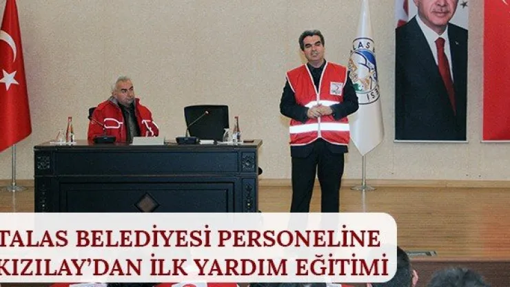 Talas Belediyesi personeline Kızılay'dan ilk yardım eğitimi