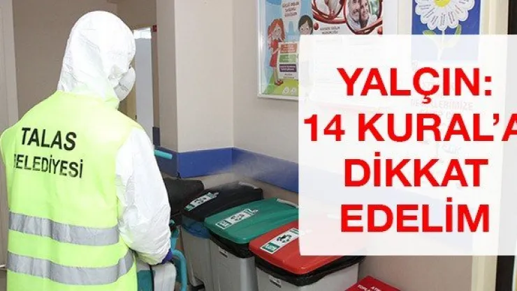Yalçın: 14 Kural'a dikkat edelim