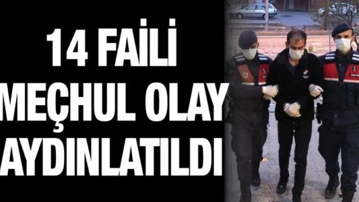 14 faili meçhul olay aydınlatıldı