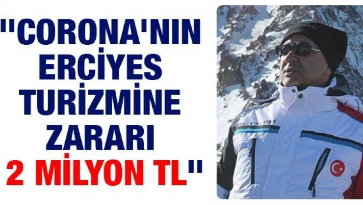 &quotCorona'nın Erciyes turizmine zararı 2 Milyon TL"