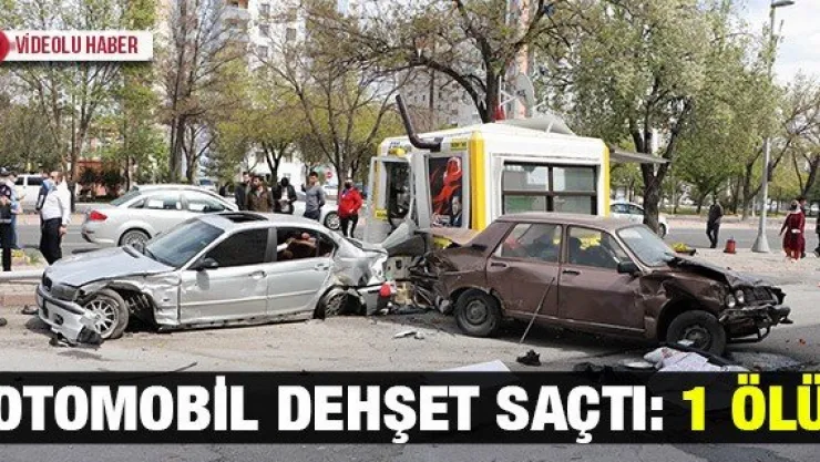 OTOMOBİL DEHŞET SAÇTI: 1 ÖLÜ