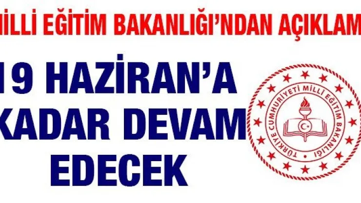 19 Haziran'a kadar devam edecek