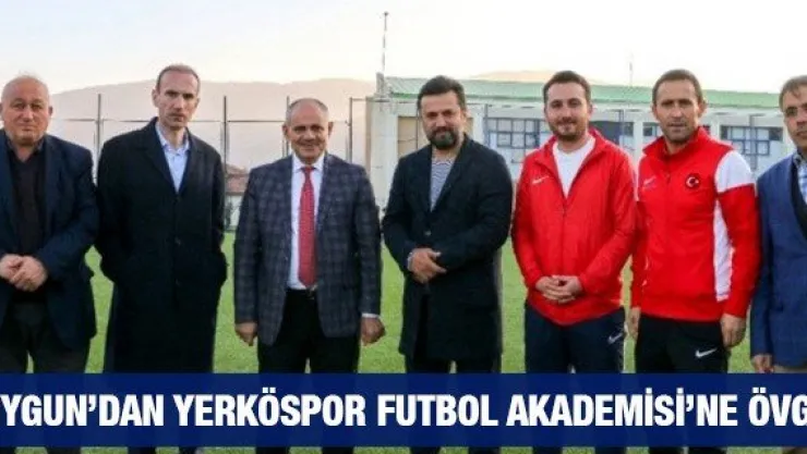 Bülent Uygun'dan Yerköspor Futbol Akademisi'ne övgü