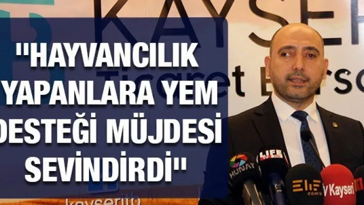 &quotHayvancılık yapanlara yem desteği müjdesi sevindirdi"