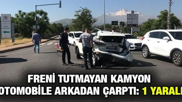 Freni tutmayan kamyon otomobile arkadan çarptı: 1 yaralı