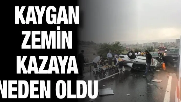 Kaygan zemin kazaya yol açtı
