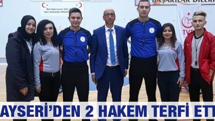 Kayseri'den 2 hakem terfi etti