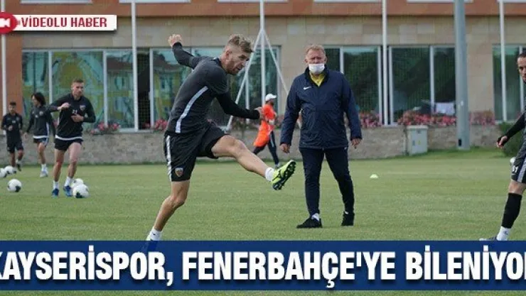 Kayserispor, Fenerbahçe'ye bileniyor