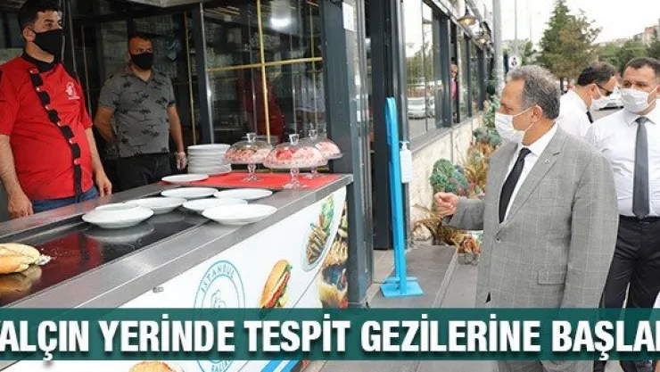 Yalçın yerinde tespit gezilerine başladı