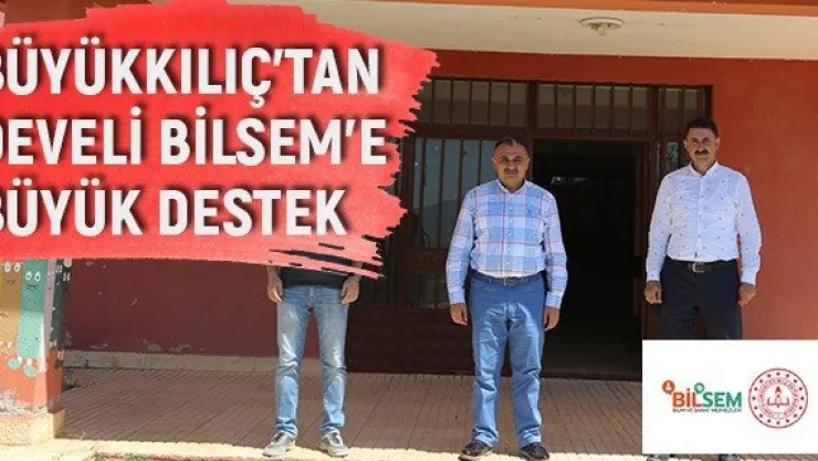 Büyükkılıç'tan Develi BİLSEM'e büyük destek