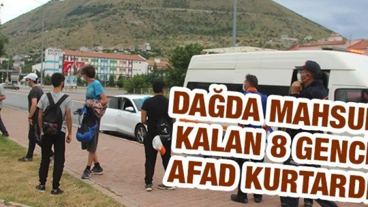 Dağda mahsur kalan 8 genci AFAD kurtardı