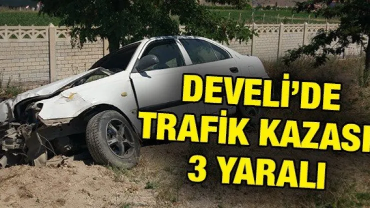 Develi'de trafik kazası: 3 yaralı