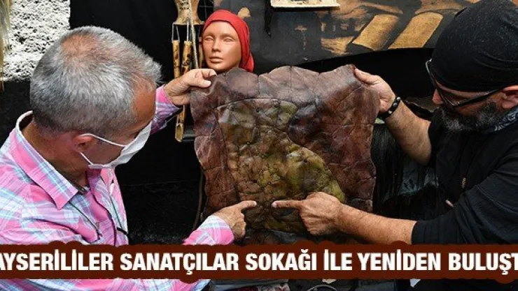 Kayserililer sanatçılar sokağı ile yeniden buluştu