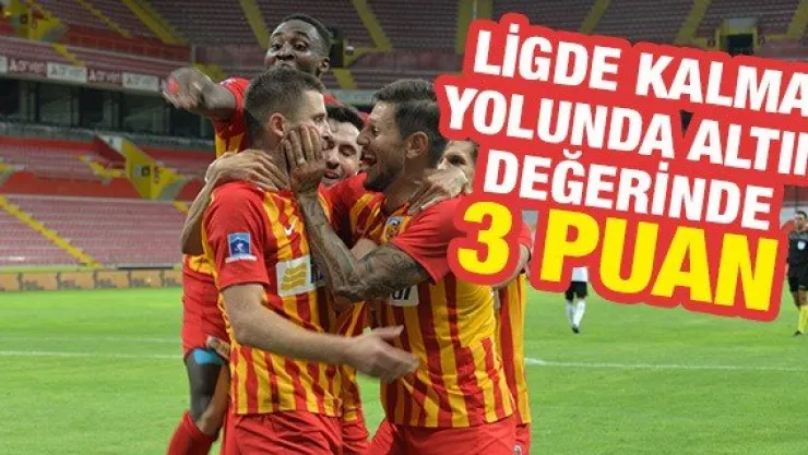 Kayserispor ligde kalma yolunda altın değerinde 3 puan aldı