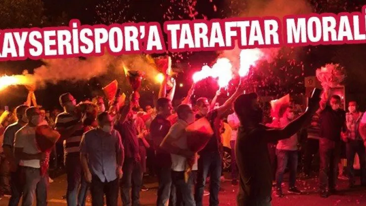 Kayserispor'a taraftar morali