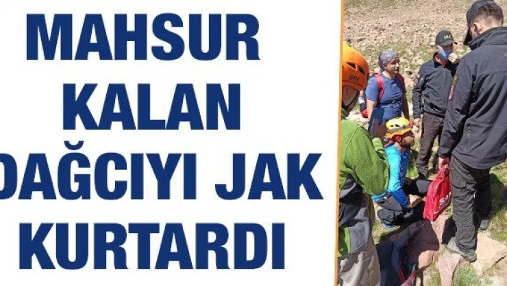 Mahsur kalan dağcıyı JAK kurtardı