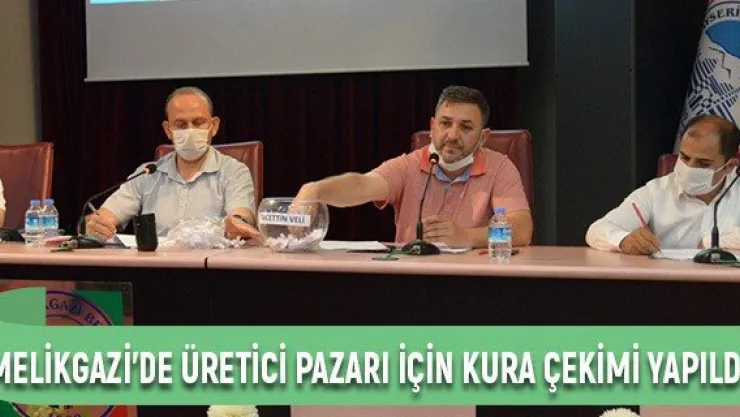 Melikgazi'de üretici pazarı için kura çekimi yapıldı