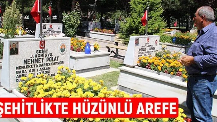 Şehitlikte hüzünlü arefe