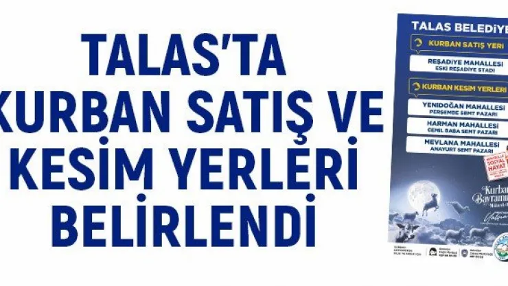 Talas'ta kurban satış ve kesim yerleri belirlendi