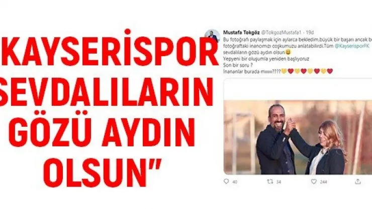 Tokgöz: &quotKayserispor sevdalıların gözü aydın olsun&quot