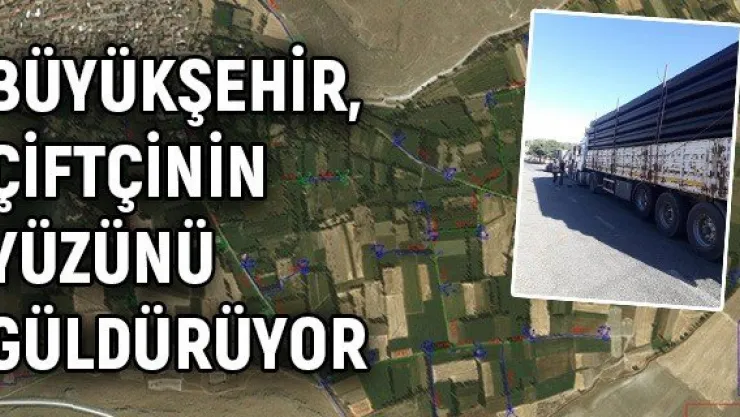 Büyükşehir, çiftçinin yüzünü güldürüyor