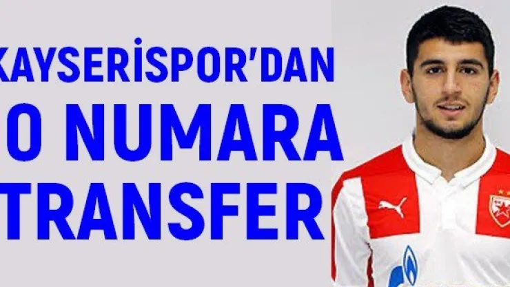 Kayserispor'dan 10 numara transfer