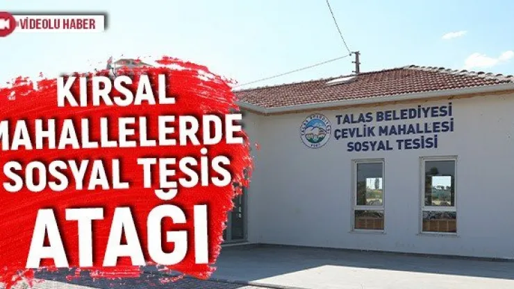 Kırsal mahallelerde sosyal tesis atağı