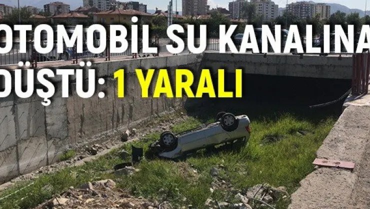 Otomobil su kanalına düştü: 1 yaralı