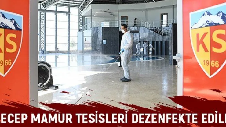 Recep Mamur Tesisleri dezenfekte edildi