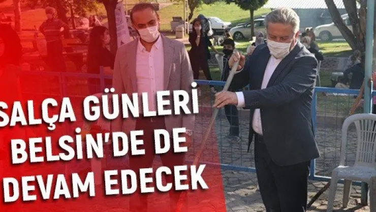 Salça günleri Belsin'de de devam edecek