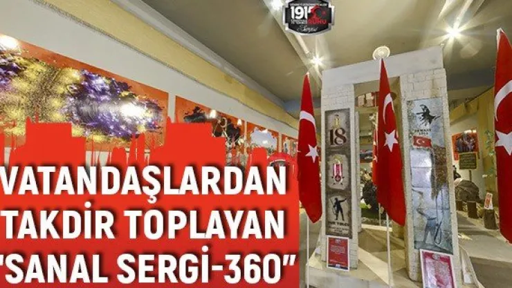 Vatandaşlardan takdir toplayan 'Sanal Sergi-360'