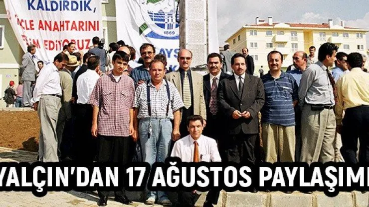 Yalçın'dan 17 Ağustos paylaşımı