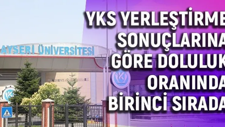 YKS Yerleştirme Sonuçlarına Göre Doluluk Oranında Birinci Sırada