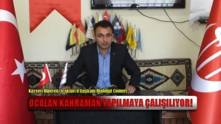 'Öcalan'dan bir milli kahraman çıkarılmaya çalışılıyor'