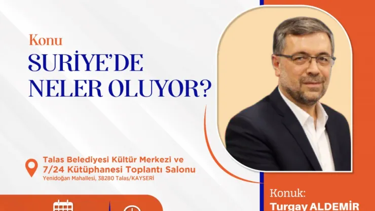 Anadolu Federasyonu Başkanı Turgay Aldemir, Suriye'deki son durumu anlatacak