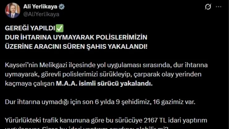 Bakanı Yerlikaya: 'Dur ihtarına uymayan sürücüler nedeniyle son 6 ayda 9 polis şehit oldu'