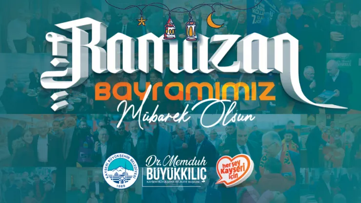 Başkan Büyükkılıç'tan Bayram Mesajı