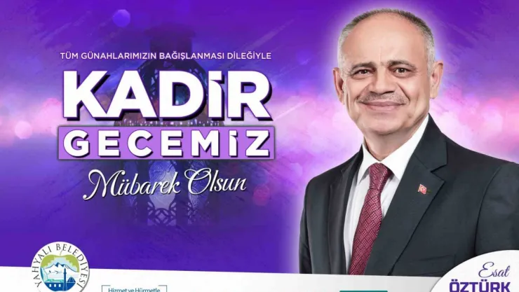 Başkan Öztürk'ten Kadir Gecesi Kutlama Mesajı