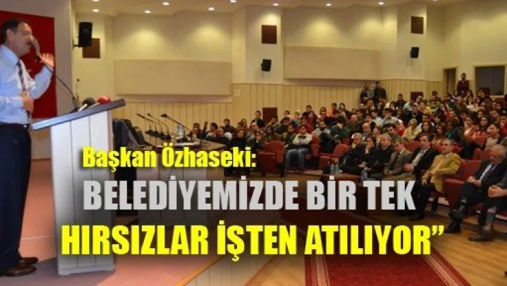 Belediye'den Sadece Hırsızlar İşten Atılıyor