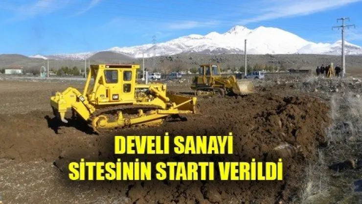 Develi Sanayi Sitesinin Startı Verildi