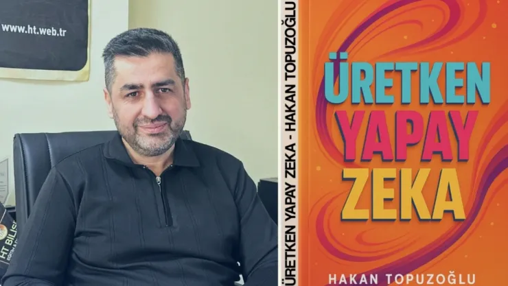 Djital Devrimi Anlatan Kitap: Hakan Topuzoğlu'ndan 'Üretken Yapay Zekâ'