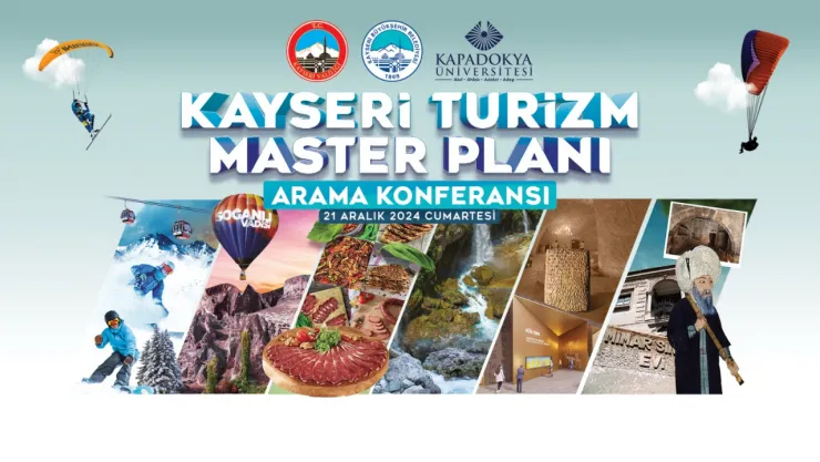Kayseri'de 'Turizm Master Planı Arama Konferansı' gerçekleşecek